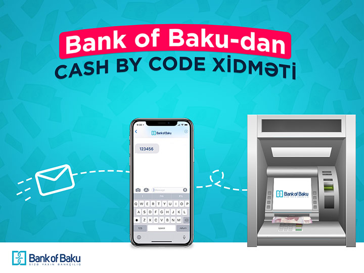 Bank of Baku-dan İnternet Bankçılıqda “Cash by Code” xidməti