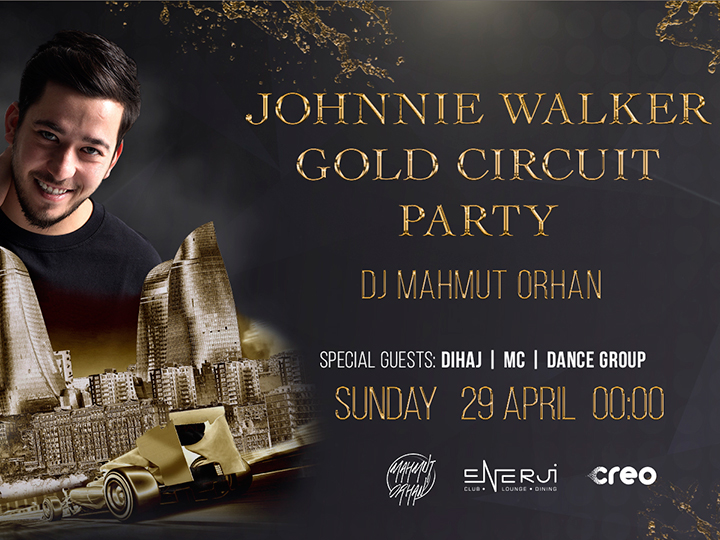 “Johnnie Walker” dünyaca məşhur DJ Mahmut Orxanın iştirakı ilə “Gold Circuit Party” təqdim edir – FOTO – VİDEO