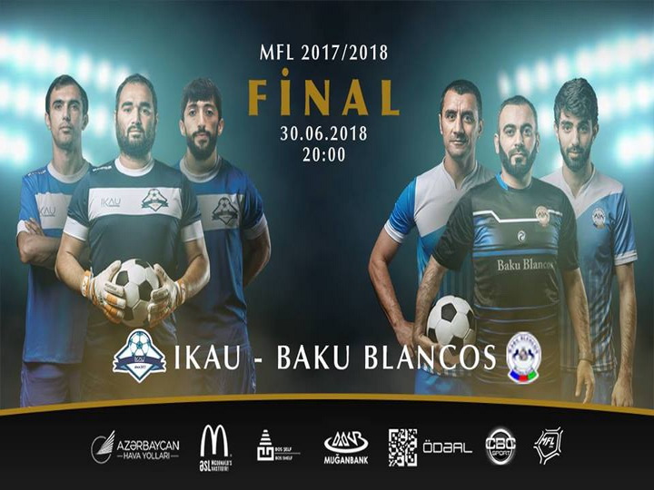 «IKAU» против «Baku Blancos». Кто станет победителем второго сезона MFL?