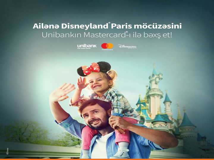 Unibank kartı müştəriyə Disneyland Paris-ə pulsuz səyahət imkanı qazandırdı – FOTO