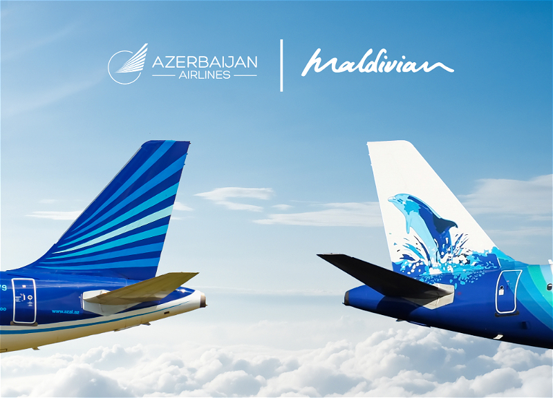 Azerbaijan Airlines и Maldivian объявили о стратегическом партнерстве