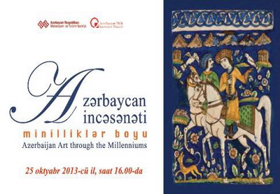 Выставка «Азербайджанское искусство на протяжении тысячелетий»