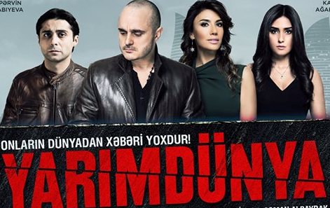 Мири Юсиф, GulSara, Турал Асадов и другие в трейлере фильма «Yarımdünya» - ФОТО – ВИДЕО