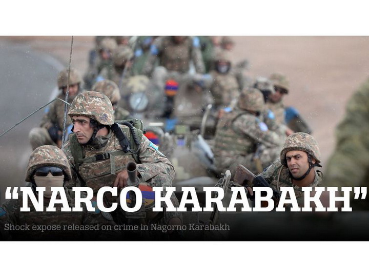 Narco Karabakh: британский исследователь раскрыл преступные схемы на оккупированных территориях Азербайджана – ФОТО