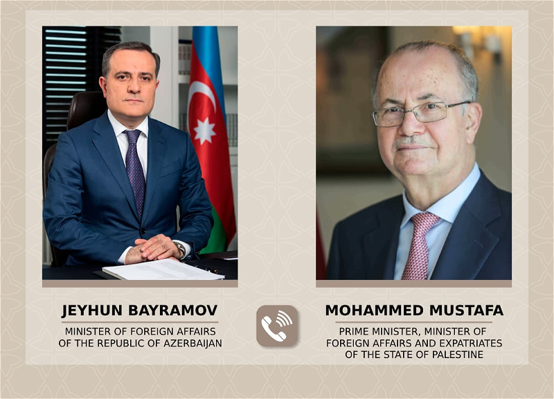Глава МИД Азербайджана и премьер Палестины обсудили ситуацию в Газе