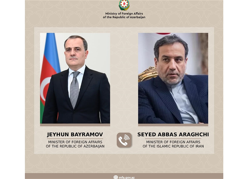 Джейхун Байрамов и Аббас Арагчи обменялись мнениями по соглашению о прекращении огня между Ираном и США